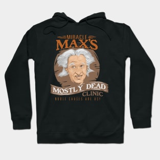 Miracle Max's Mostly Dead Clinic Hoodie